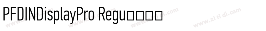 PFDINDisplayPro Regu字体转换